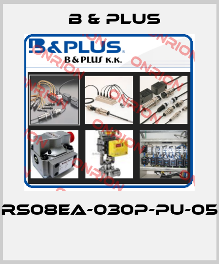 RS08EA-030P-PU-05  B & PLUS