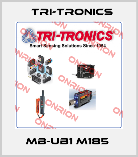 MB-UB1 M185  Tri-Tronics