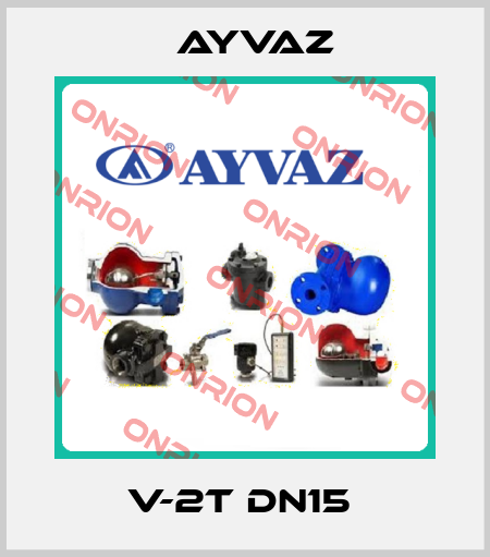 V-2T DN15  Ayvaz