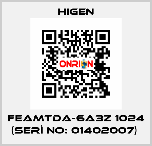 FEAMTDA-6A3Z 1024 (SERİ NO: 01402007)  Higen