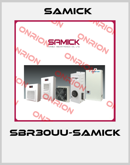 SBR30UU-SAMICK  Samick