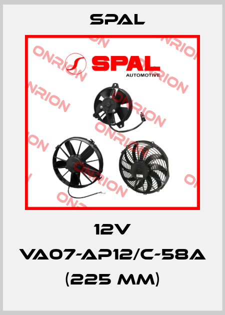 12V VA07-AP12/C-58A (225 MM) SPAL