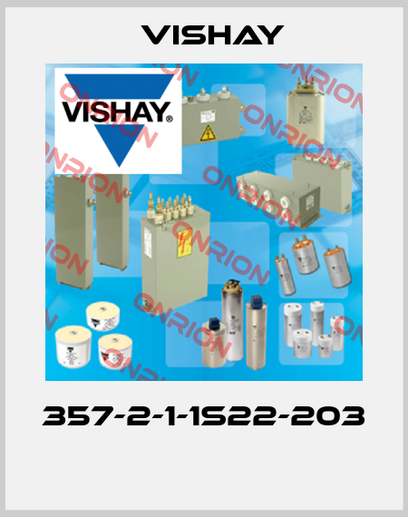 357-2-1-1S22-203  Vishay