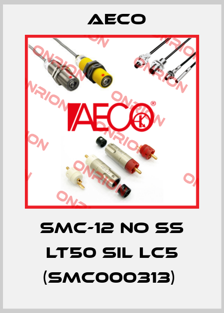 SMC-12 NO SS LT50 SIL LC5 (SMC000313)  Aeco