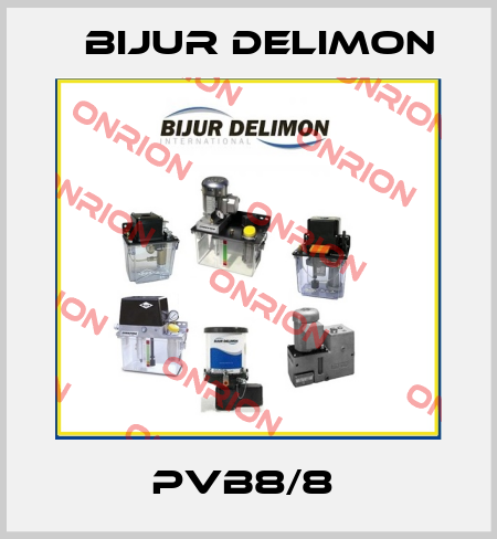 PVB8/8  Bijur Delimon