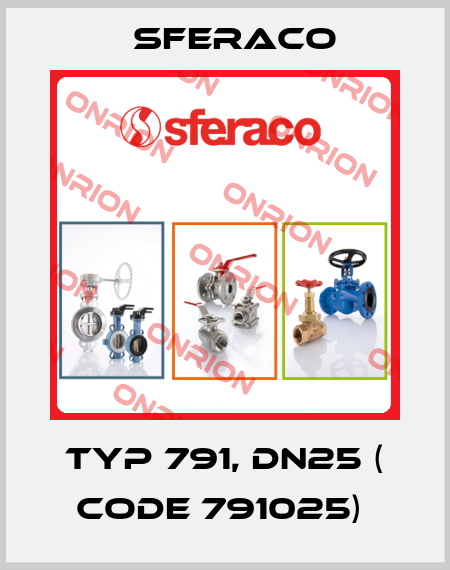 Typ 791, DN25 ( code 791025)  Sferaco