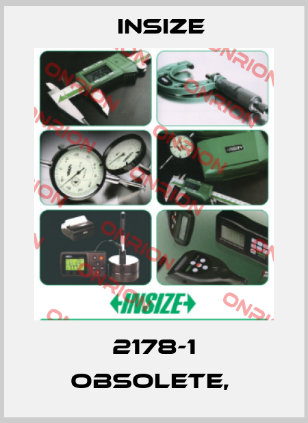 2178-1 obsolete,  INSIZE