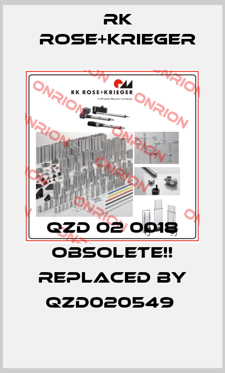 QZD 02 0018 Obsolete!! Replaced by QZD020549  RK Rose+Krieger