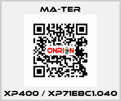 XP400 / XP71E8C1.040 MA-TER