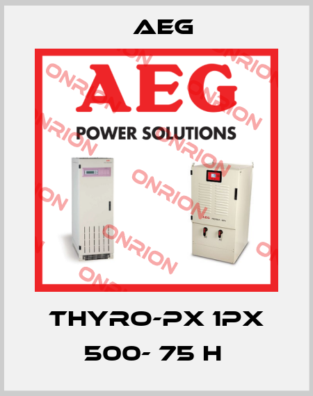 Thyro-PX 1PX 500- 75 H  AEG