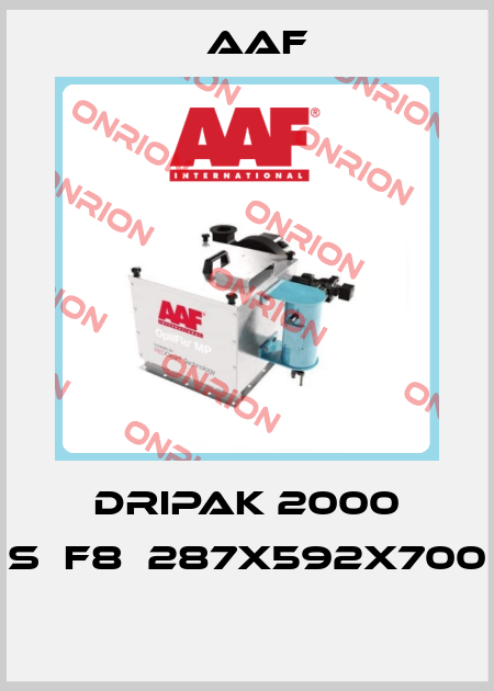 DRIPAK 2000 S	F8	287X592X700  AAF