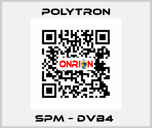 SPM – DVB4  Polytron