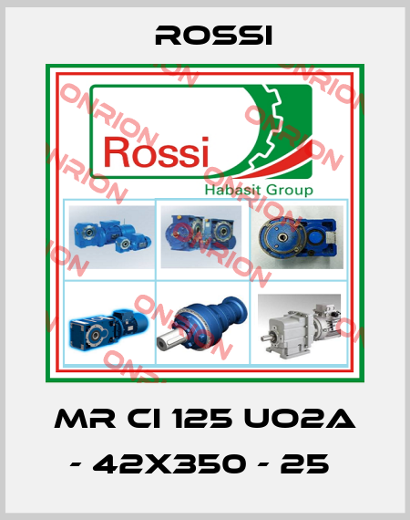 MR CI 125 UO2A - 42x350 - 25  Rossi