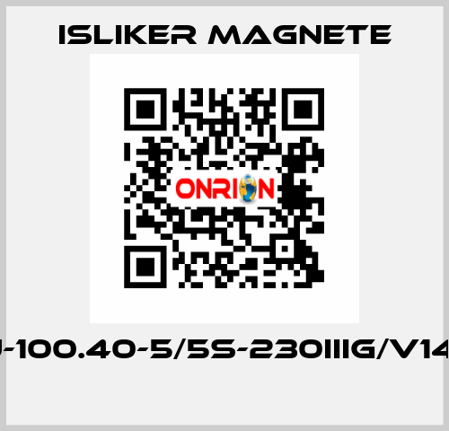 GIu-100.40-5/5S-230IIIG/V1495  ISLIKER MAGNETE