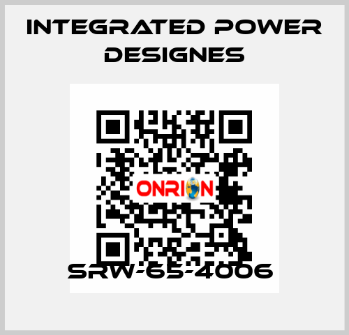 SRW-65-4006  INTEGRATED POWER DESIGNES