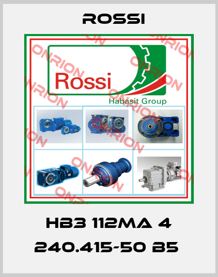 HB3 112MA 4 240.415-50 B5  Rossi
