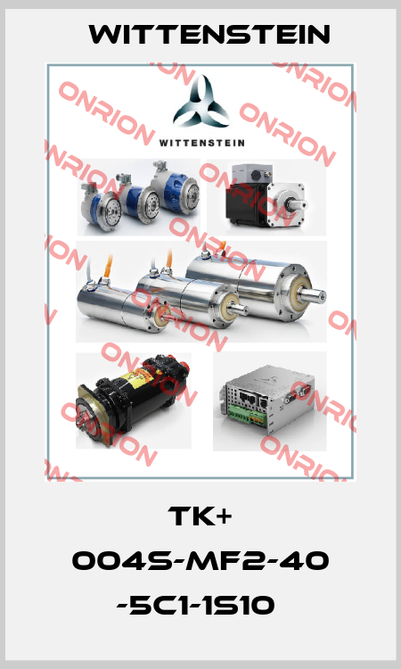 TK+ 004S-MF2-40 -5C1-1S10  Wittenstein
