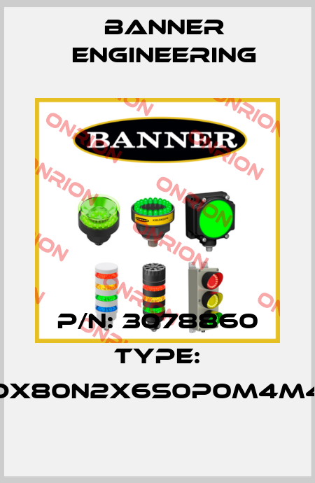 P/N: 3078860 Type: DX80N2X6S0P0M4M4 Banner Engineering