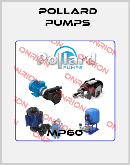 MP60 Pollard pumps