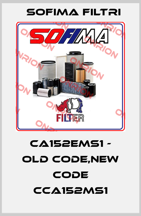 CA152EMS1 - old code,new code CCA152MS1 Sofima Filtri
