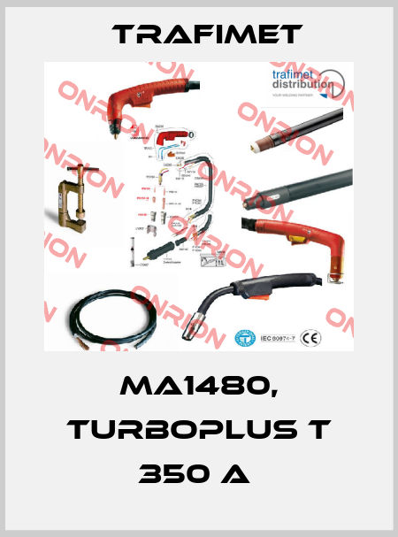 MA1480, TURBOPLUS T 350 A  Trafimet