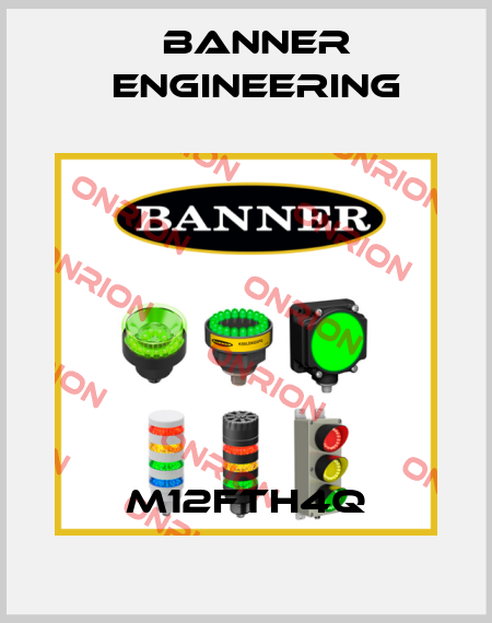M12FTH4Q Banner Engineering