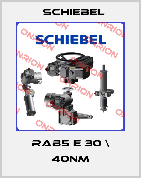 RAB5 E 30 \ 40NM Schiebel
