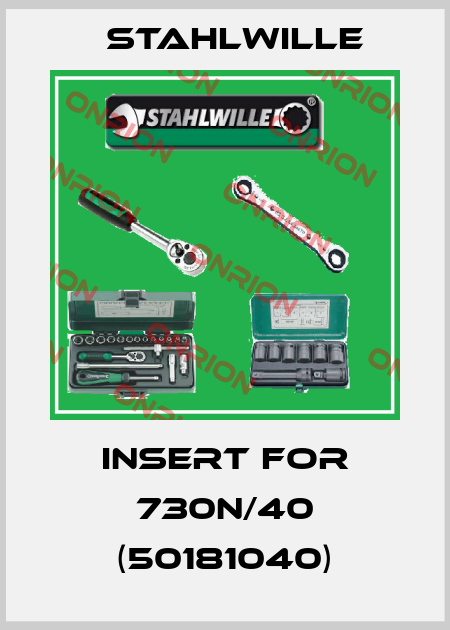 Insert for 730N/40 (50181040) Stahlwille