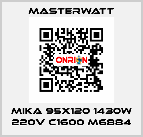 MIKA 95x120 1430W 220V C1600 M6884 Masterwatt