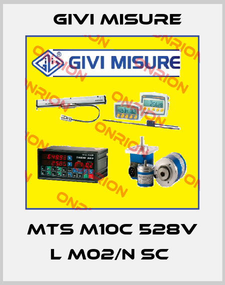 MTS M10C 528V L M02/N SC  Givi Misure