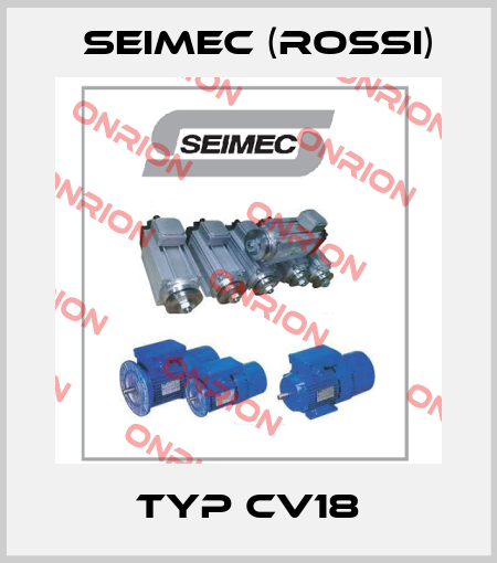 Typ CV18 Seimec (Rossi)