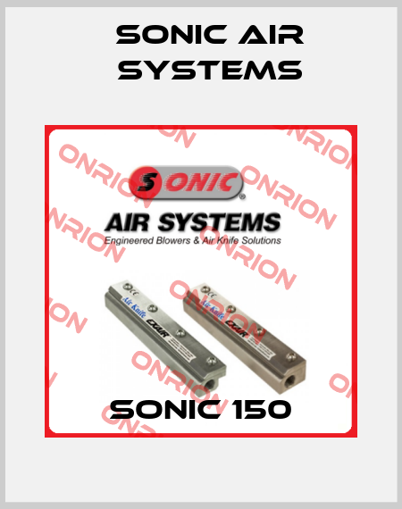 Sonic 150 SONIC AIR SYSTEMS