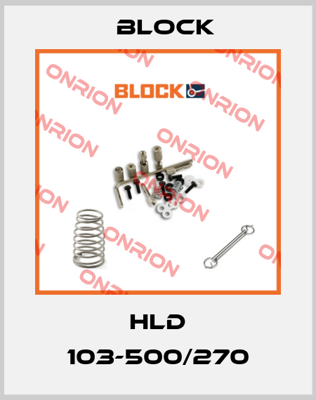HLD 103-500/270 Block