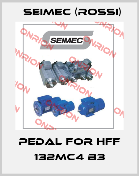 pedal for HFF 132MC4 B3 Seimec (Rossi)