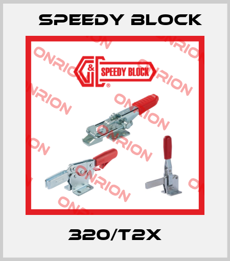 320/T2X Speedy Block
