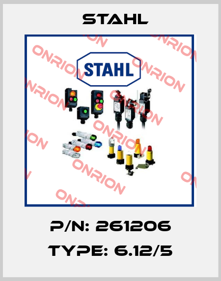 P/N: 261206 Type: 6.12/5 Stahl