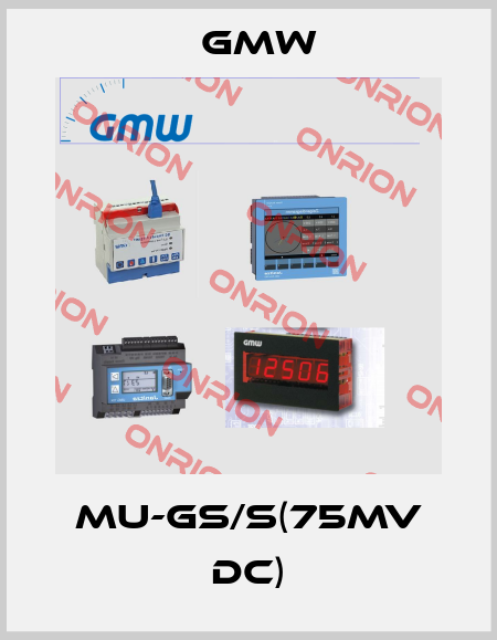 MU-GS/s(75mV DC) GMW