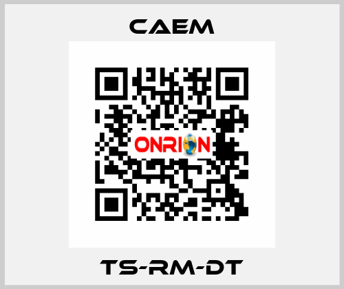 TS-RM-DT CAEM