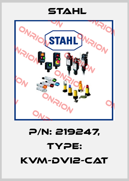 P/N: 219247, Type: KVM-DVI2-CAT Stahl