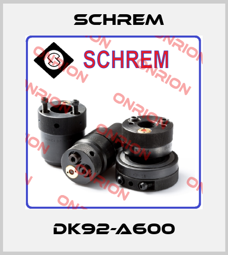 DK92-A600 Schrem