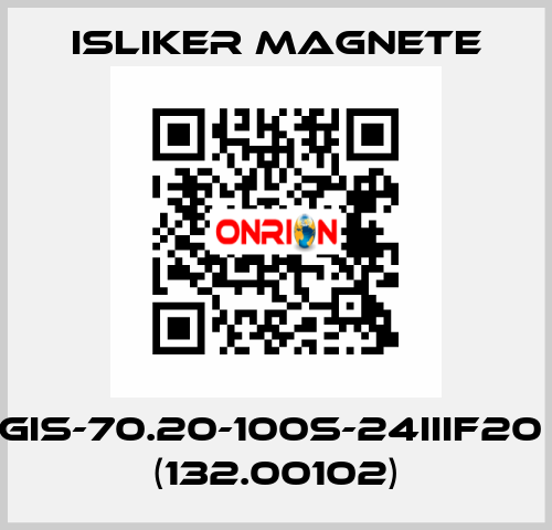 GIS-70.20-100S-24IIIF20  (132.00102) ISLIKER MAGNETE