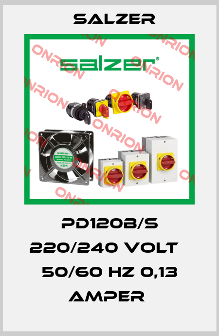 PD120B/S 220/240 VOLT   50/60 HZ 0,13 AMPER  Salzer