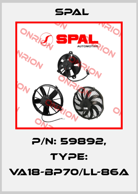 P/N: 59892, Type: VA18-BP70/LL-86A SPAL