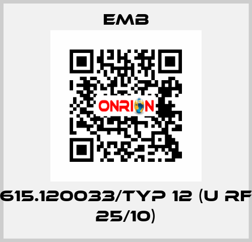 615.120033/Typ 12 (U RF 25/10) Emb