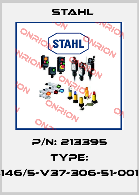 P/N: 213395 Type: 8146/5-V37-306-51-0010 Stahl