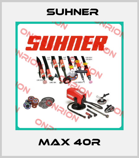 MAX 40R Suhner