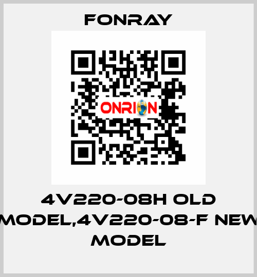 4V220-08H old model,4V220-08-F new model Fonray