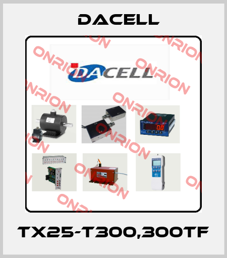 TX25-T300,300tf Dacell