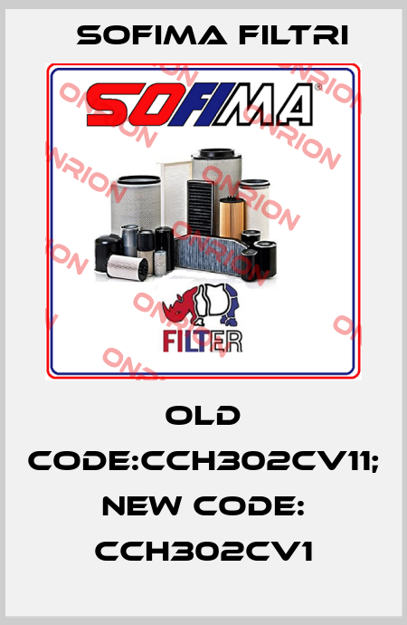 old code:CCH302CV11; new code: CCH302CV1 Sofima Filtri