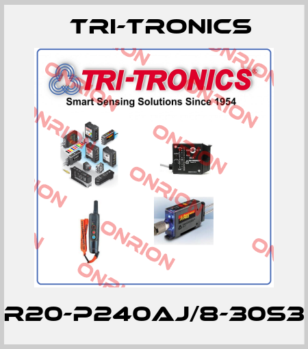 R20-P240AJ/8-30S3 Tri-Tronics